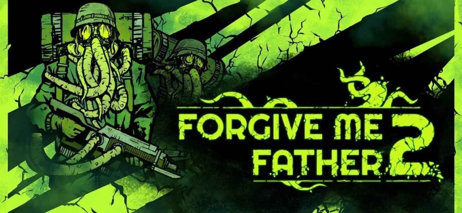 تحميل لعبة Forgive Me Father 2 للكمبيوتر برابط مباشر v1.1.1.8+2DLC