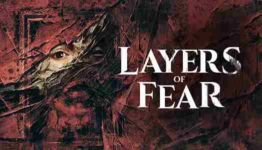تحميل لعبة Layers of Fear كاملة للكمبيوتر (v1.1.0)