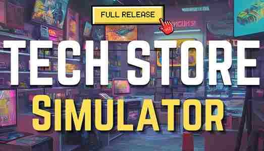 تحميل لعبة Tech Store Simulator للكمبيوتر