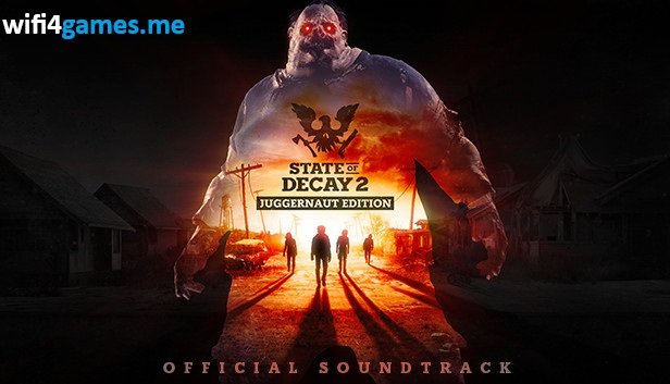 تحميل لعبة State of Decay 2 Juggernaut Edition للكمبيوتر مجانًا 2025