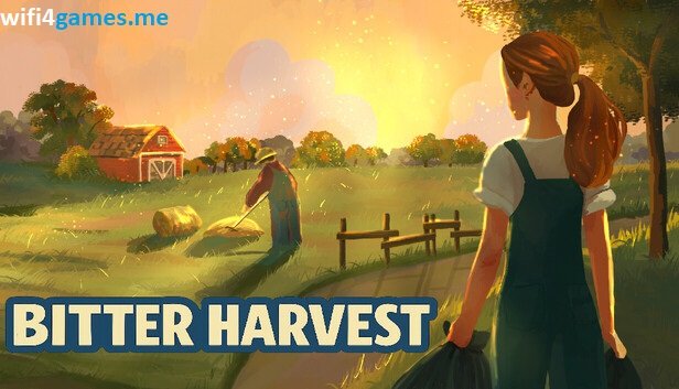 تحميل لعبة Bitter Harvest للكمبيوتر